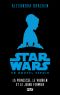 [Star Wars Disney Canon Junior Novel 01] • Star Wars Épisode IV · La Princesse, Le Vaurien Et Le Jeune Fermier